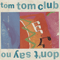 Don't Say No (EP) - Tom Tom Club