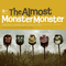 Monster Monster (Deluxe Fan Edition)-Almost (The Almost)