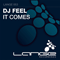 It Comes (Single) - DJ Feel (Филипп Беликов, Philip Belikov)