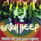 Wake Up The Singles Collection (CD 1: Single One) - Uriah Heep