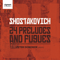 24 Preludes and Fugues (CD 1) - Dmitri Shostakovich (Shostakovich, Dmitri / Дмитрий Шостакович)