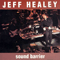 Sound Barrier - Jeff Healey Band (Healey, Jeff)