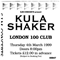 1999.03.04 - Live at 100 Club, London - Kula Shaker