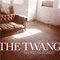 We're a Crowd (Single) - Twang (The Twang)