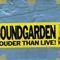 Louder Than Live! - Soundgarden