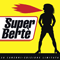 Super Berte (CD 1) - Loredana Berte (Berte, Loredana / Loredana Bertè)