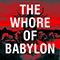 The Whore of Babylon (Andréane Leclerc feat. The Tiger Lillies) - Tiger Lillies (The Tiger Lillies)