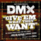 Give 'em What They Want (Single) - DMX (Earl Simmons)