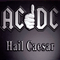 Hail Caesar (Single) - AC/DC (AC-DC / Acca Dacca / ACϟDC)
