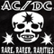 Rare, Rarer, Rarities - AC/DC (AC-DC / Acca Dacca / ACϟDC)