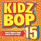 Kidz Bop 15 - Kidz Bop Kids