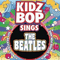 Kidz Bop Sings The Beatles