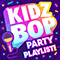 Kidz Bop Party Playlist! (CD 1) - Kidz Bop Kids