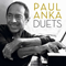 Duets - Paul Anka (Anka, Paul Albert)