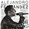 Rompiendo Fronteras (Deluxe Edition) - Alejandro Fernandez (Fernandez, Alejandro / Alejandro Fernández)