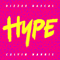 Hype (Single) (Split) - Calvin Harris (Harris, Calvin)