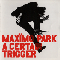 A Certain Trigger - Maximo Park (Maxïmo Park)