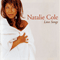 Love Songs - Natalie Cole (Cole, Natalie Maria)