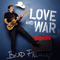 Love And War - Brad Paisley (Paisley, Brad Douglas)