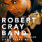 Live. Texas '87 - Robert Cray Band (Cray, Robert)