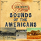 Sounds Of The Americans - Jim White (Michael Davis Pratt)