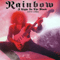 A Light In The Black (CD 1) - Rainbow (Ritchie Blackmore's Rainbow, Joe Lynn Turner, Graham Bonnet, Ronnie James Dio, Roger Glover)