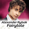 Fairytale (Single) - Alexander Rybak (Rybak, Alexander / Александр Рыбак)
