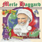 I Wish I Was Santa Claus - Merle Haggard (Haggard, Merle Ronald)