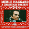 A Christmas Present - Merle Haggard (Haggard, Merle Ronald)