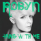 Hang With Me (Remixes Single) - Robyn (Robin Miriam Carlsson)