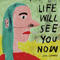 Life Will See You Now - Jens Lekman (Lekman, Jens / Rocky Dennis)