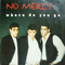 Where Do You Go (Maxi-Single) - No Mercy