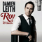 Roy: A Tribute to Roy Orbison - Damien Leith (Leith, Damien Leo)