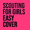 Easy Cover - Scouting For Girls