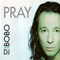 Pray - DJ BoBo (Peter René Baumann)