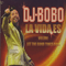 La Vida Es - DJ BoBo (Peter René Baumann)