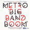 Big Band Boom - Metro (USA)