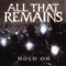 Hold On - All That Remains