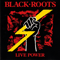 Live Power - Black Roots