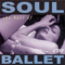 The Best of ... (CD 2) - Soul Ballet (Rick Kelly)