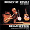 Rockin' By Myself - Brian Setzer Orchestra (Setzer, Brian Robert / '68 Comeback Special)