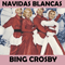 Navidas Blancas - Bing Crosby (Crosby, Bing)