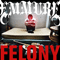 Felony - Emmure