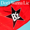 Don't Wanna Lie (Single) - B'z