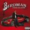 Pricele$$ (Deluxe Edition) - Birdman (Bryan Williams, B-32, Baby AKA 