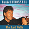 The Last Waltz - Daniel O'Donnell (O'Donnell, Daniel Francis Noel)