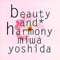 Yoshida Miwa - Beauty & Harmony - Dreams Come True (Nakamura Masato, Yoshida Miwa)