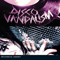 Disco Vandalism (Limited Edition) - Mechanical Cabaret
