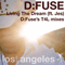 Living The Dream (D:Fuse's T4L Mixes) (Split) - D:Fuse (Dustin Fusilier, D-Fuse, D: F U S E, DJ D:Fuse)