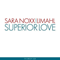 Superior Love (Maxi-Single) - Sara Noxx (Noxx, Sara)